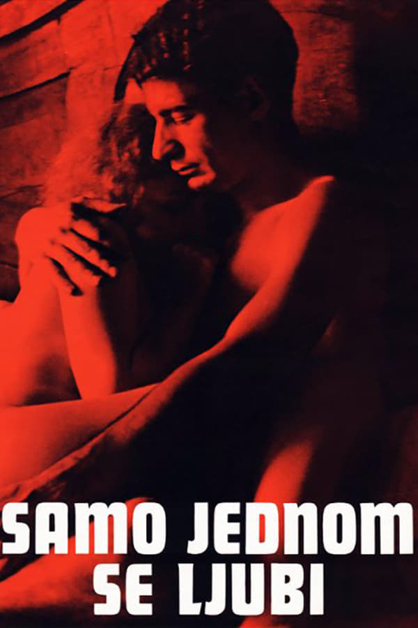 Poster filma ili serije Samo jednom se ljubi (1981)
