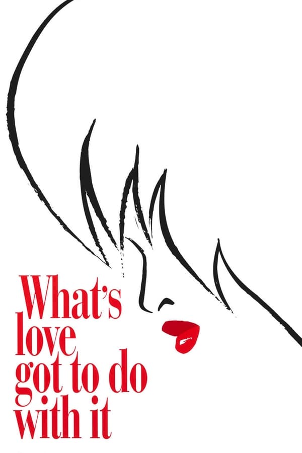 Poster filma ili serije What's Love Got to Do with It (1993)