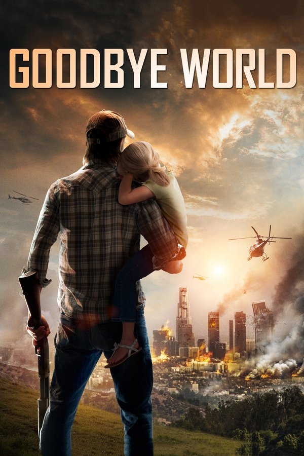 Poster filma ili serije Goodbye World (2013)