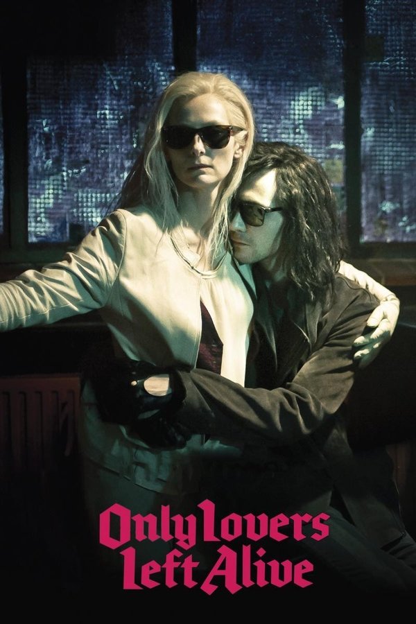 Poster filma ili serije Only Lovers Left Alive (2013)