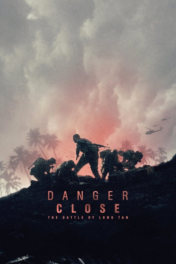 Poster filma ili serije Danger Close: The Battle of Long Tan (2019)
