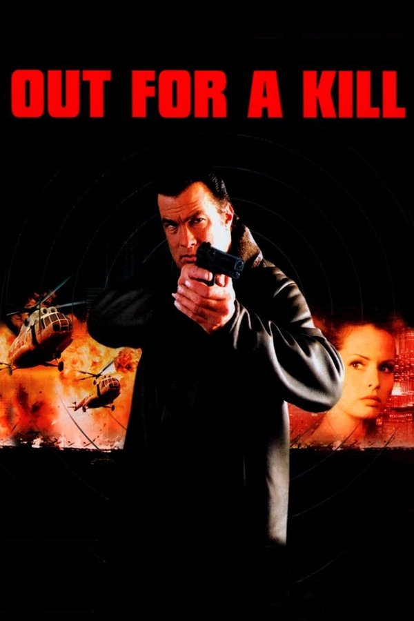 Poster filma ili serije Out for a Kill (2003)