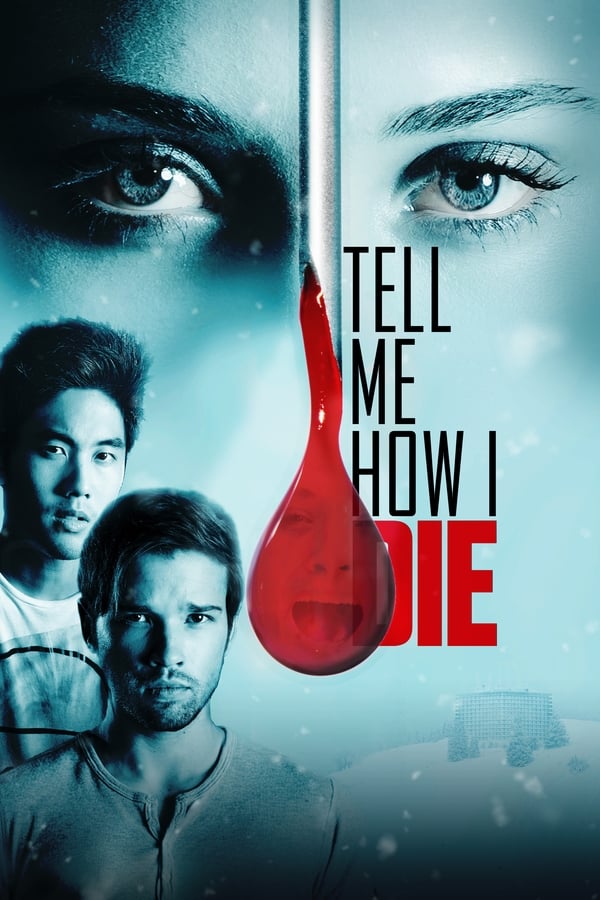 Poster filma ili serije Tell Me How I Die (2016)