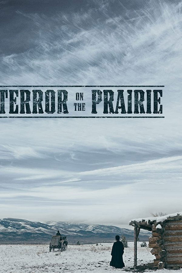 Poster filma ili serije Terror on the Prairie (2022)