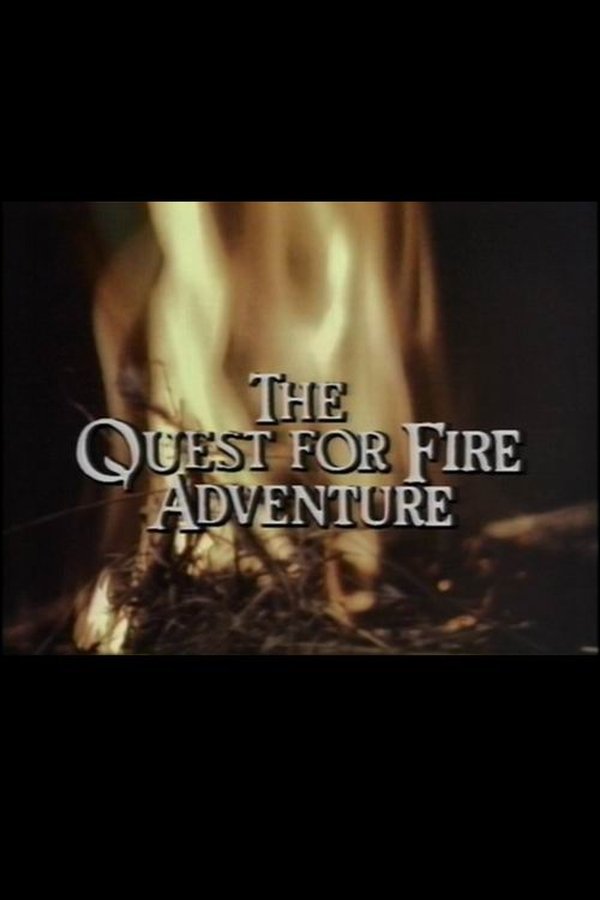 Poster filma ili serije The Quest for Fire Adventure (1982)