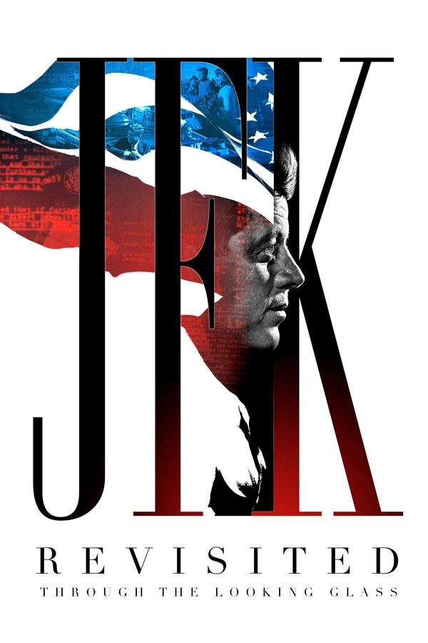 Poster filma ili serije JFK Revisited: Through the Looking Glass (2021)