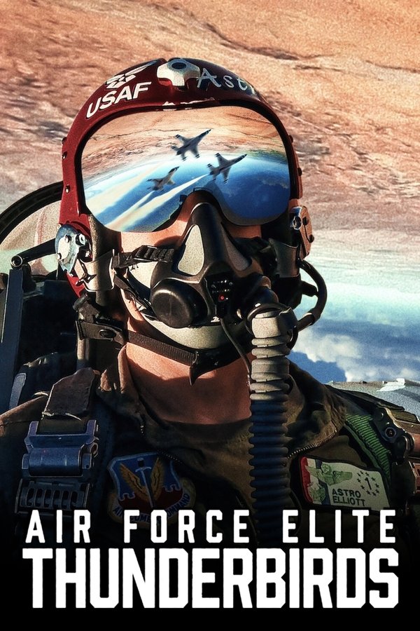 Poster filma ili serije Air Force Elite: Thunderbirds (2025)