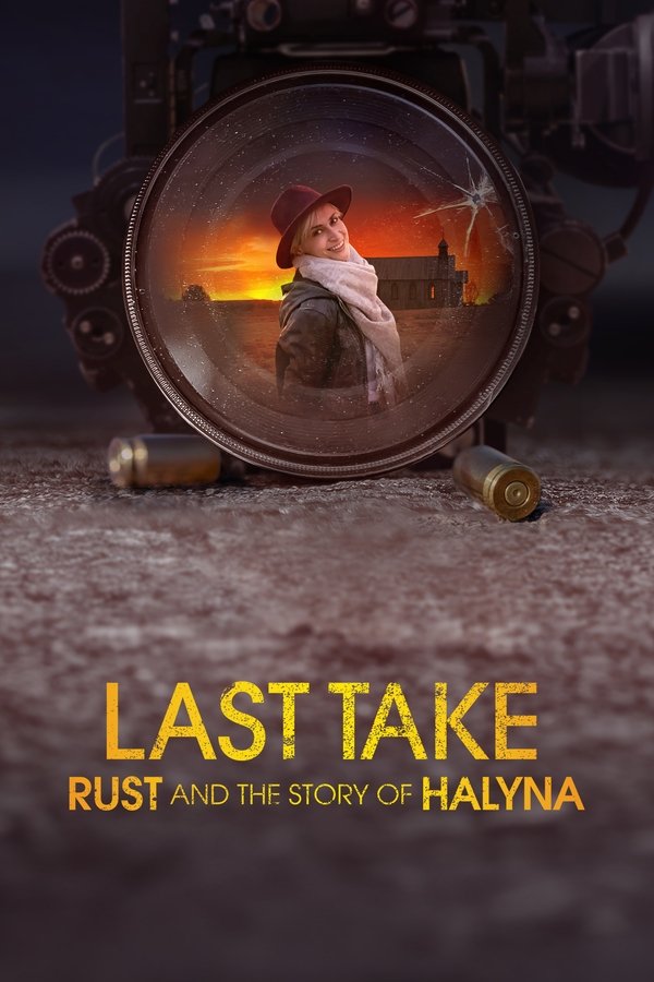 Poster filma ili serije Last Take: Rust and the Story of Halyna (2025)