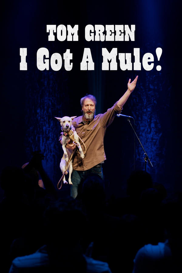 Poster filma ili serije Tom Green: I Got a Mule! (2025)