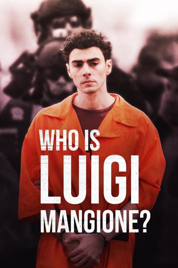 Poster filma ili serije Who Is Luigi Mangione? (2025)