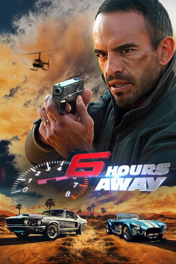 Poster filma ili serije 6 Hours Away (2024)