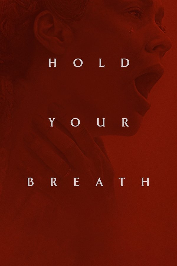 Poster filma ili serije Hold Your Breath (2024)