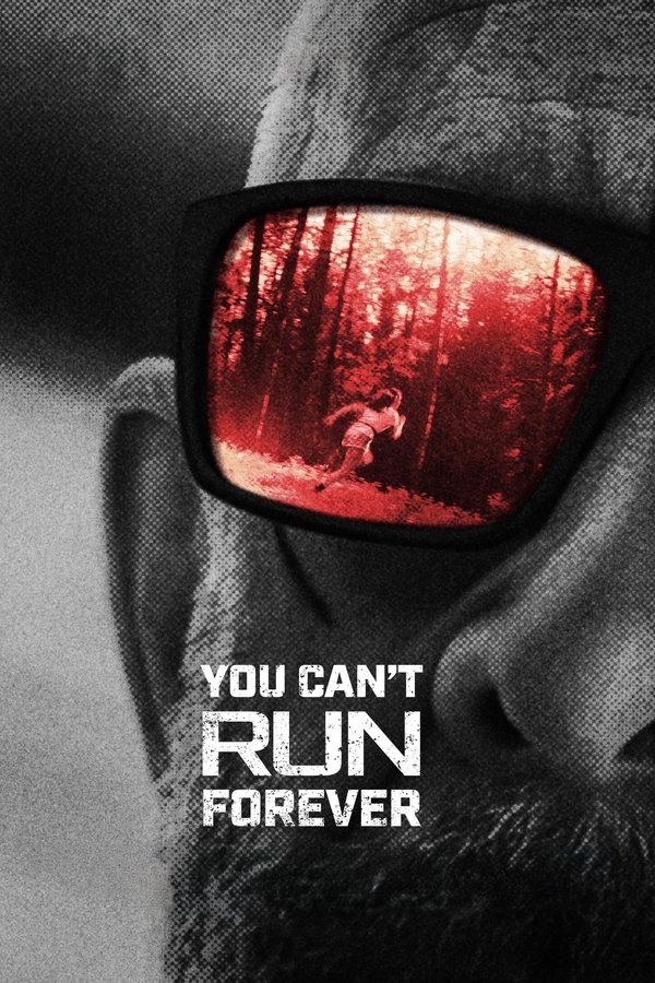 Poster filma ili serije You Can't Run Forever (2024)
