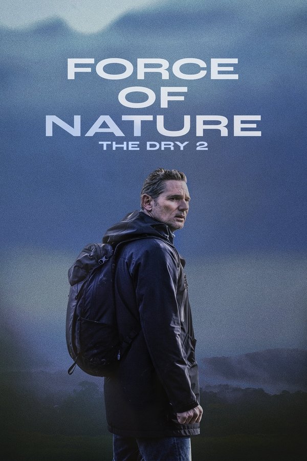 Poster filma ili serije Force of Nature: The Dry 2 (2024)