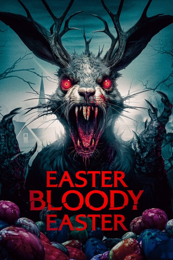 Poster filma ili serije Easter Bloody Easter (2024)