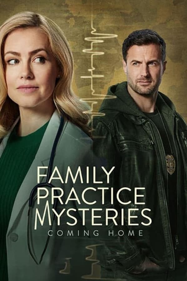 Poster filma ili serije Family Practice Mysteries: Coming Home (2024)