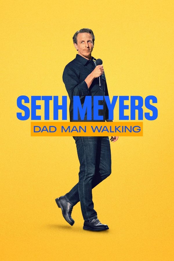Poster filma ili serije Seth Meyers: Dad Man Walking (2024)