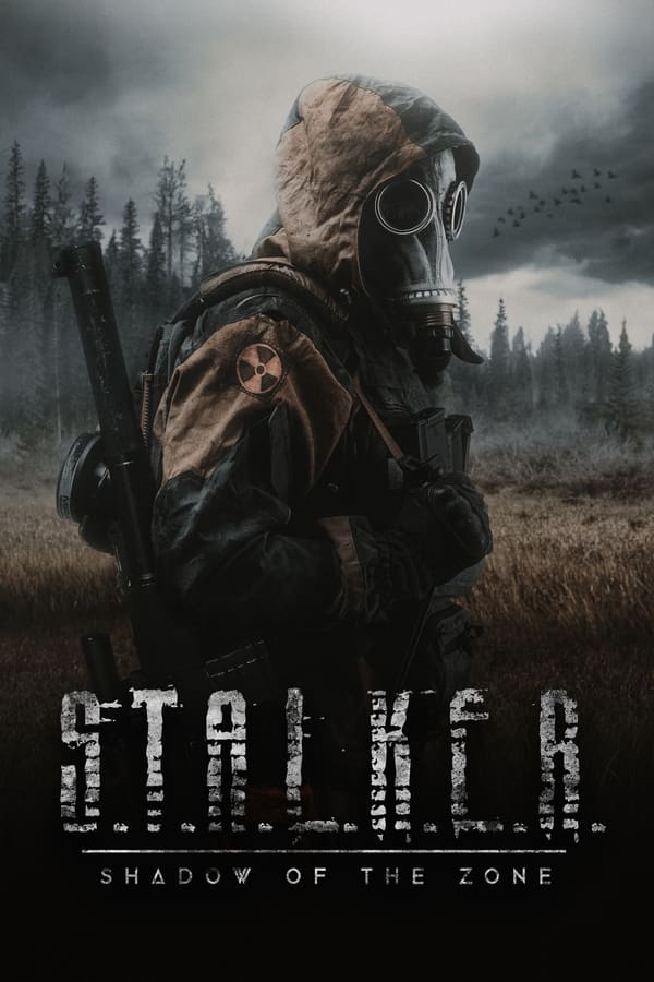 Poster filma ili serije S.T.A.L.K.E.R. Shadow of the Zone (2024)