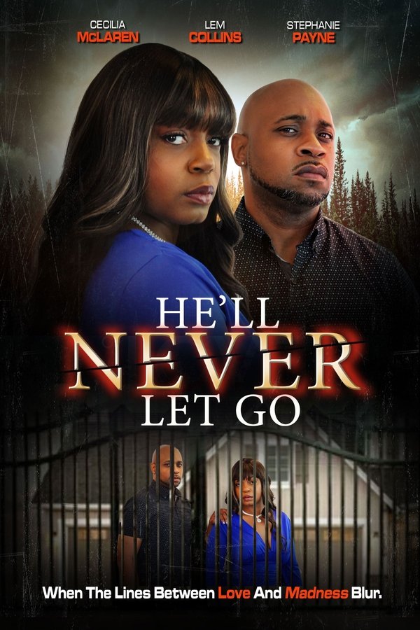 Poster filma ili serije He'll Never Let Go (2024)