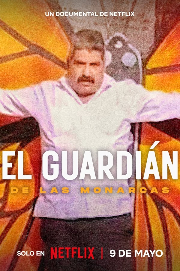 Poster filma ili serije El Guardián de las Monarcas (2024)