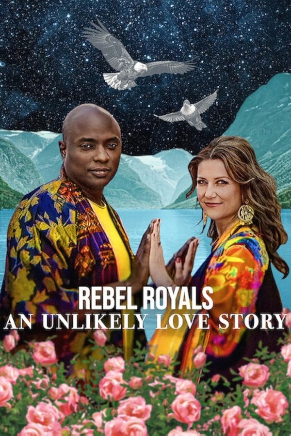 Poster filma ili serije Rebel Royals: An Unlikely Love Story (2025)
