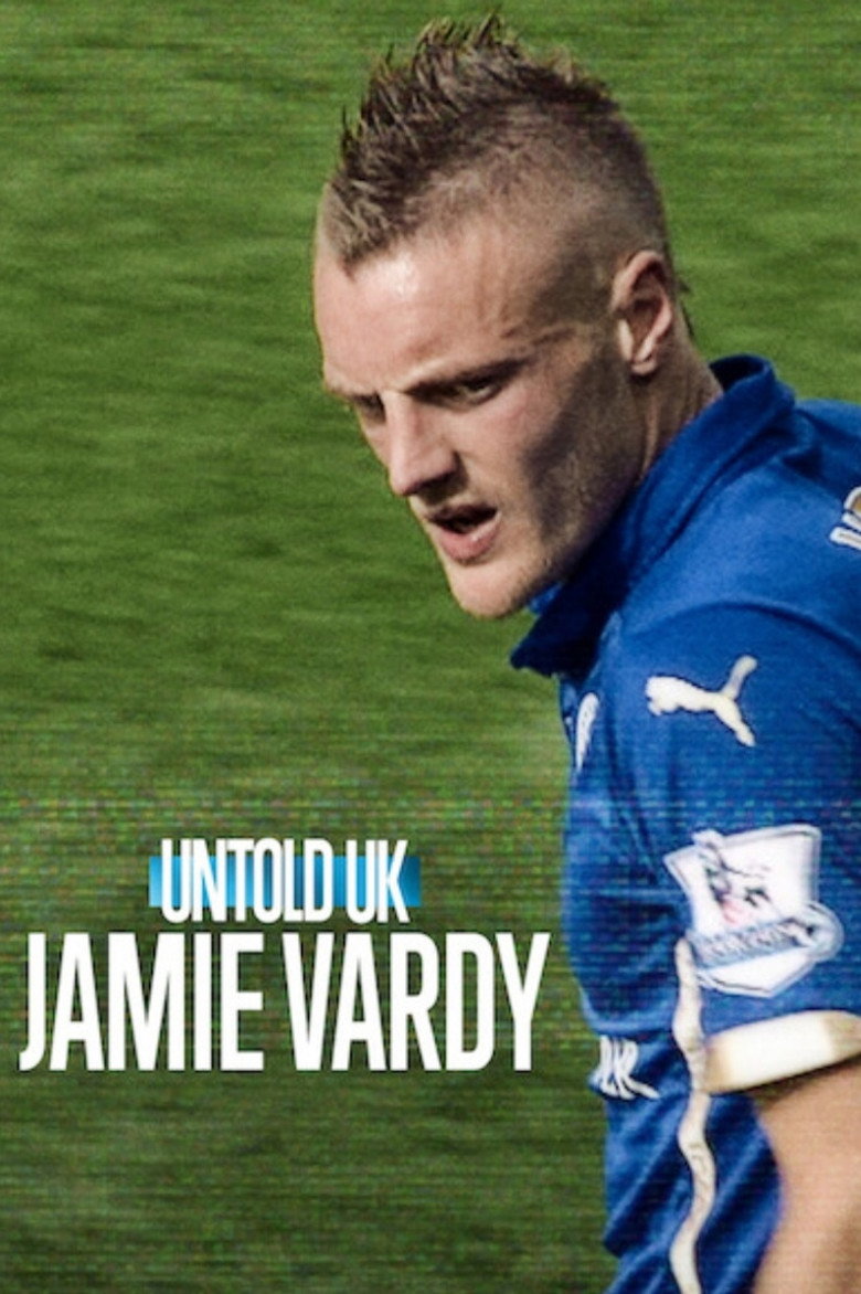 Poster filma ili serije Untold UK: Jamie Vardy (2026)