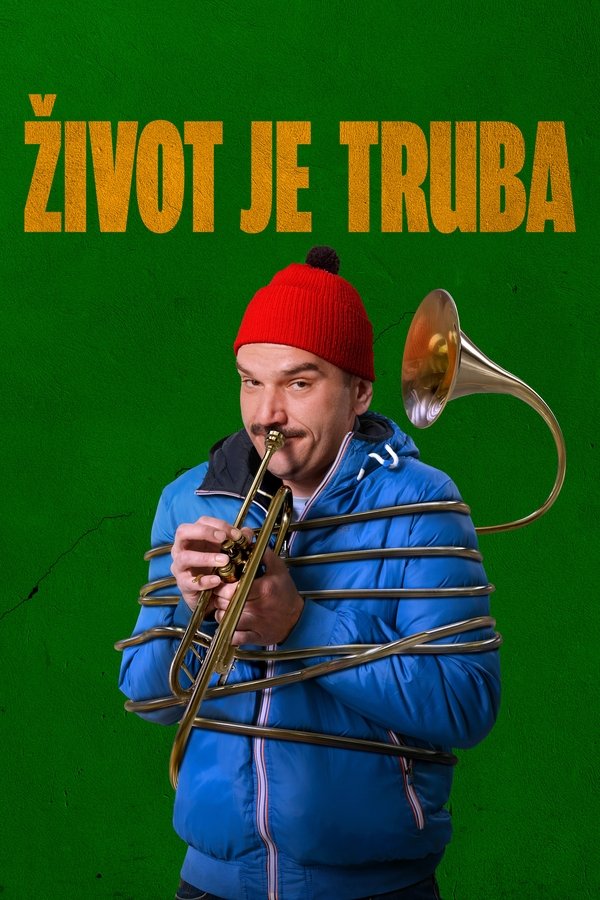 Poster filma ili serije Život je truba (2015)