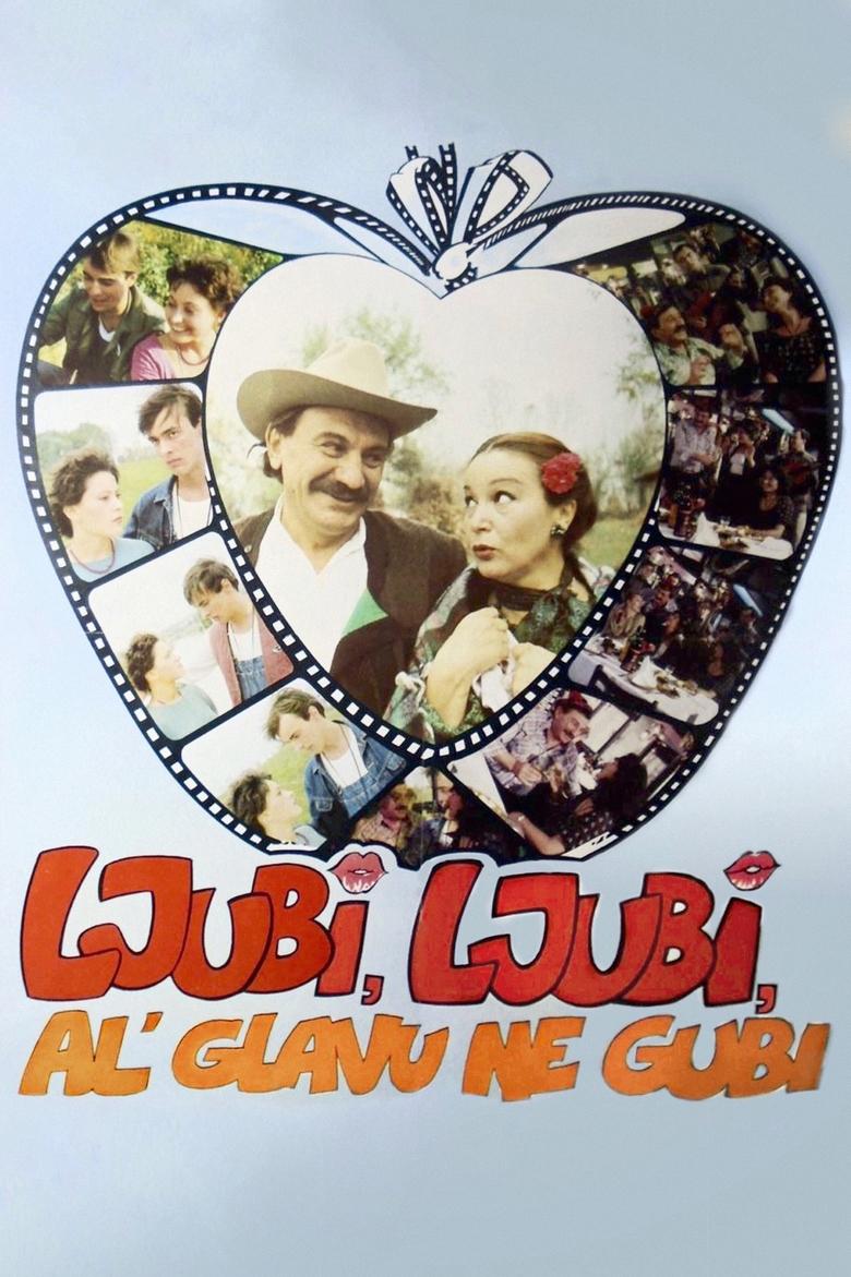 Poster filma ili serije Ljubi, ljubi, al' glavu ne gubi REMASTERED (1981)