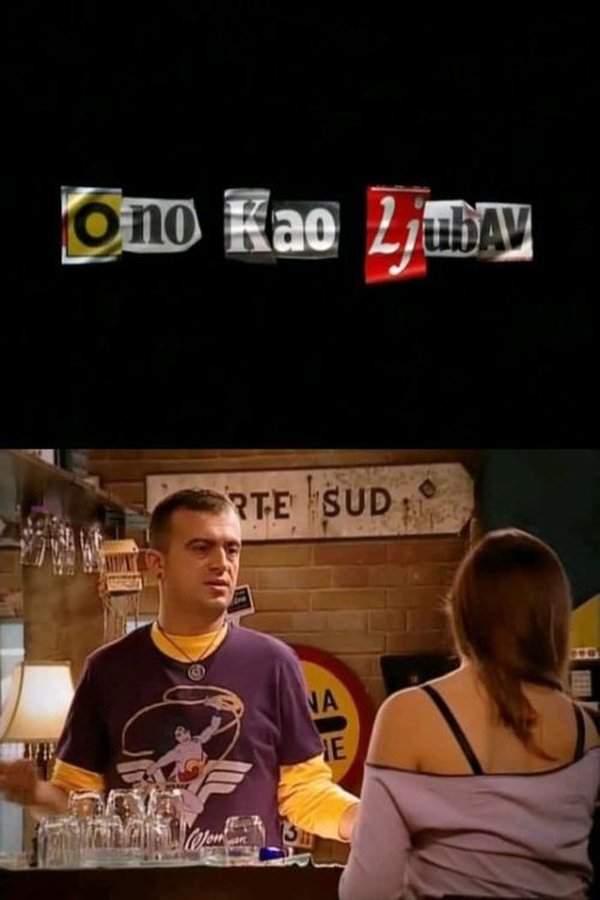 Poster serije Ono kao ljubav (2009)