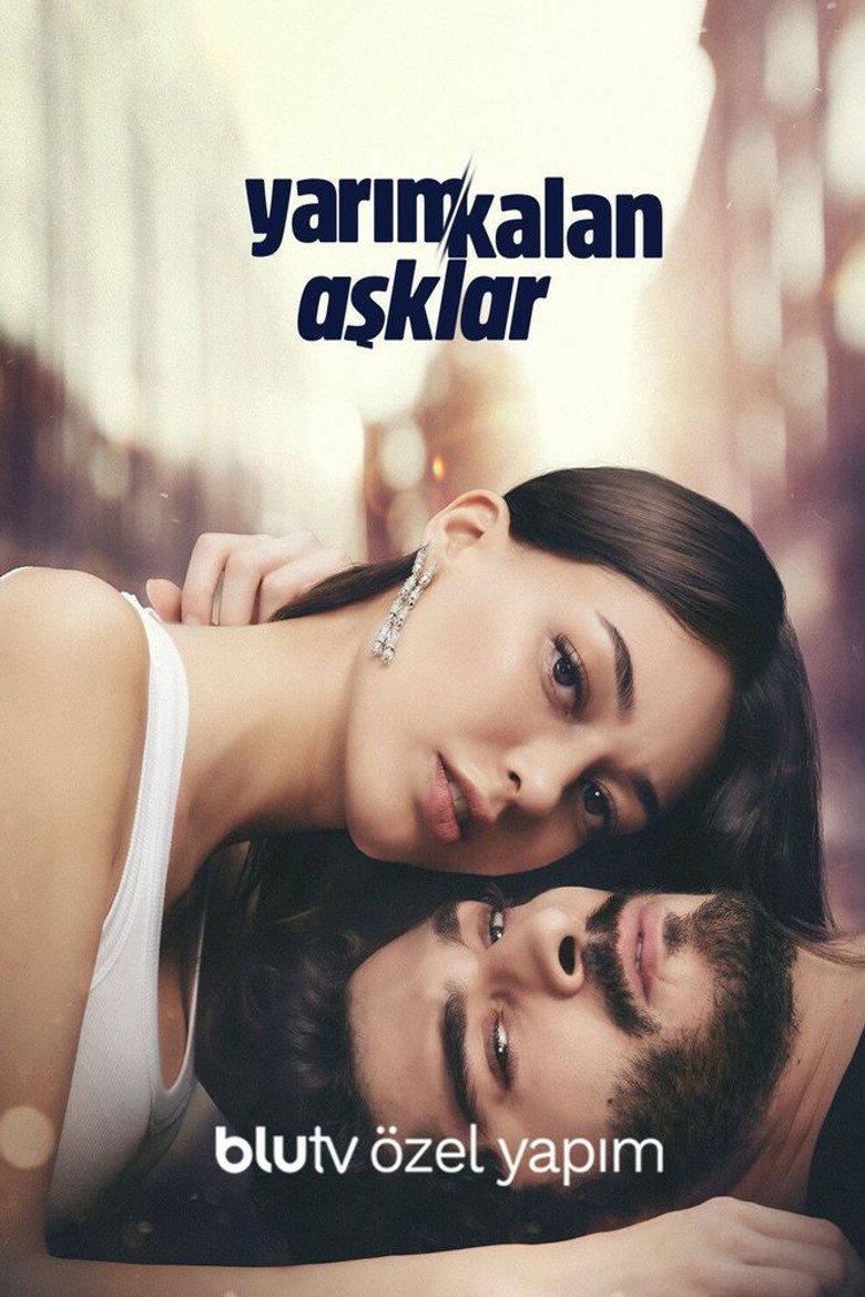 Poster serije Yarım Kalan Aşklar / Nedovrsena Ljubav (2020)